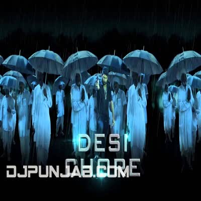 Desi Chore DK And Makk V Mp3 Song