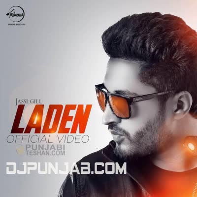 Laden(return Of Melody) Jassi Gill Mp3 Song