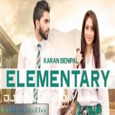 Elementary Karan Benipal Mp3 Song