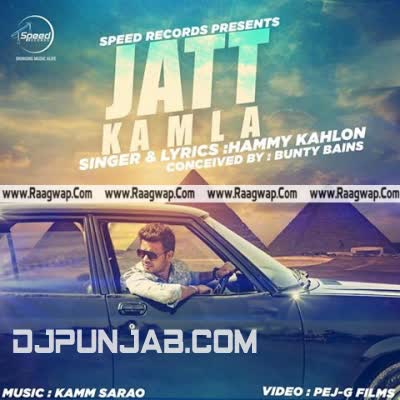 Jatt Kamla Hammy Kahlon Mp3 Song