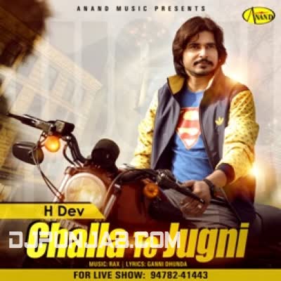 Challa Te Jugni H Dev Mp3 Song