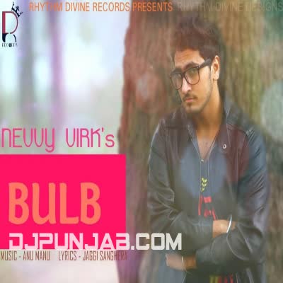 Bulb Nevvy Virk Mp3 Song