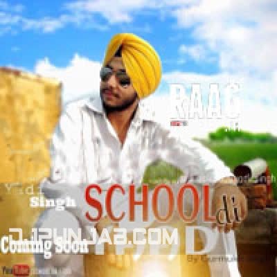School Di Yaad (iTunes Rip) Yadi Singh Mp3 Song