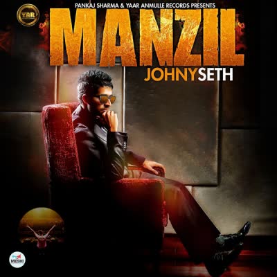 Manzil Johny Seth Mp3 Song