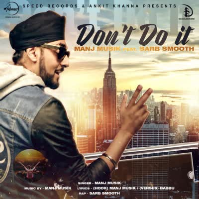 Dont Do It Manj Musik Mp3 Song